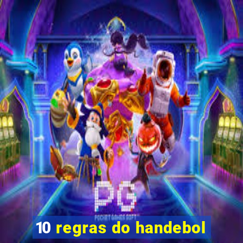 10 regras do handebol